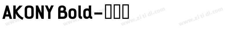 AKONY Bold字体转换